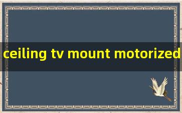 ceiling tv mount motorized manufacturers